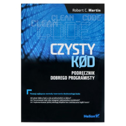 Czysty kod. Podręcznik dobrego programisty - Robert C. Martin