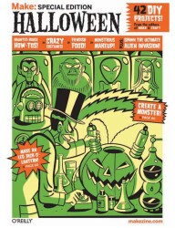 Halloween Crafts - Make: Special Issue 2007