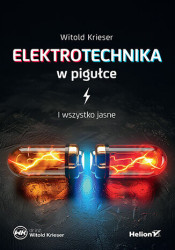 Elektrotechnika w pigułce. I wszystko jasne - książka drukowana