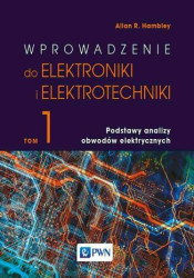 Wprowadzenie do elektroniki i elektrotechniki. Tom 1. Podstawy analizy obwodów elektrycznych - ebook