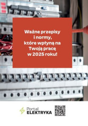 Ważne przepisy i normy dla elektryków, które wpłyną na Twoją pracę w 2025 roku! - ebook