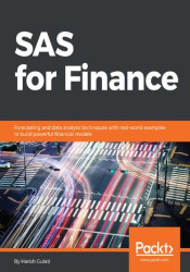 SAS for Finance. Forecasting and data analysis techniques with real-world examples to build powerful financial models - ebook