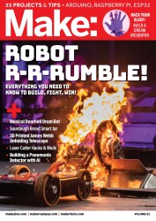 Robot Rumble - Make: Magazine, Volume 81
