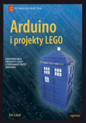 Arduino i projekty LEGO. Zadziwiające projekty LEGO sterowane przez Arduino - ebook