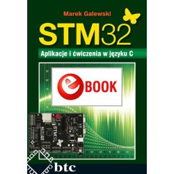 STM32. Aplikacje i ćwiczenia w języku C (e-book)