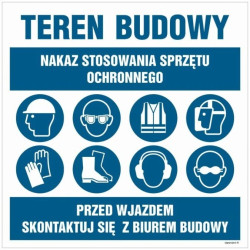 ZNAK - OI034 Nakaz stosowania sprzętu ochronnego, Przed wjazdem skontaktuj sie z biurem budowy 70 x 70 cm FN - Folia samoprzylep