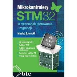 Mikrokontrolery STM32 w systemach sterowania i regulacji.