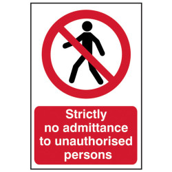 Scan 4052 Strictly No Admittance To Unauthorised Persons - PVC 400 x 600mm