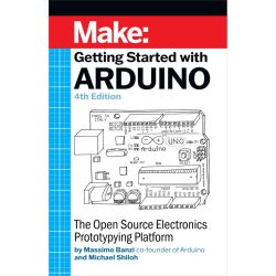 Getting Started With Arduino, 4th Edition