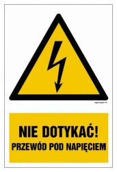 ZNAK - HA023 Nie dotykać przewodów pod napięciem 70 x 105 cm FN - Folia samoprzylepna