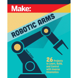 Robotic Arms - PDF Guide to Building Robotics