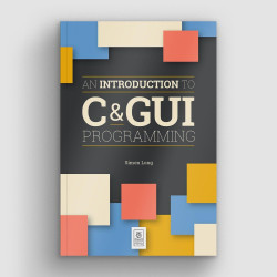 An Introduction to C & GUI Programming [Discontinued]