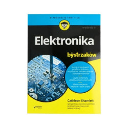 Elektronika dla bystrzaków. Wydanie III - Cathleen Shamieh
