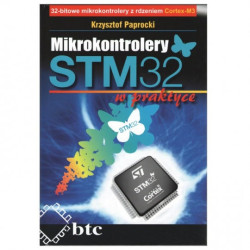 Mikrokontrolery STM32 w praktyce - Krzysztof Paprocki