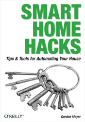 Smart Home Hacks. Tips & Tools for Automating Your House - ebook