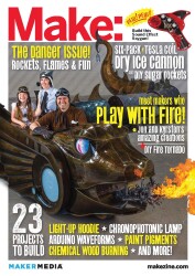 Make Magazine Volume 35 - Danger and Exploration in Making