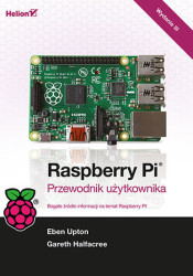 Raspberry Pi. Przewodnik użytkownika. Wydanie III - ebook