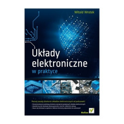 Układy elektroniczne w praktyce - Witold Wrotek