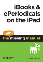 iBooks and ePeriodicals on the iPad: The Mini Missing Manual - ebook