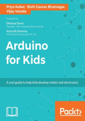 Arduino for Kids. A cool guide to help kids develop robots and electronics - ebook