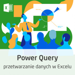 Kurs Power Query - przetwarzanie danych w Excelu - wersja ON-LINE