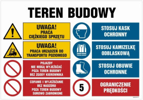 ZNAK - OI021 Teren budowy, Uwaga! Praca ciężkiego sprzętu 100 x 75 cm FN - Folia samoprzylepna