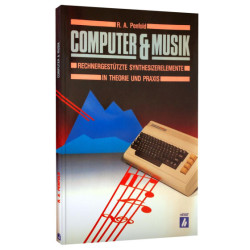 Computer &amp; Musik - Rechnergestützte Synthesizerelemente in Theorie und Praxis