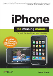 iPhone: The Missing Manual. Covers All Models with 3.0 Software-including the iPhone 3GS. 3rd Edition - ebook