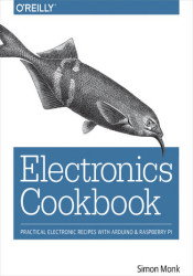 Electronics Cookbook. Practical Electronic Recipes with Arduino and Raspberry Pi - ebook