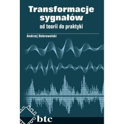 Transformacje sygnałów - od teorii do praktyki