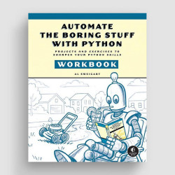 Automate the Boring Stuff with Python - Workbook