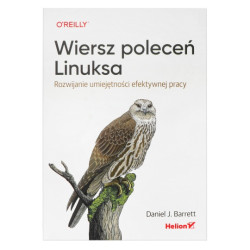 Wiersz poleceń Linuksa. Rozwijanie umiejętności efektywnej pracy - Daniel J. Barett