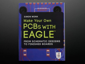 Adafruit Make Your Own PCBs with Eagle by Simon Monk