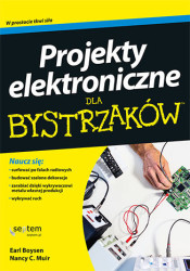 Projekty elektroniczne dla bystrzaków - książka drukowana