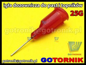 Igła dozownicza do do past, fluxów, topników 25G