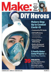 Makers Combating Covid-19 - Make: Magazine, Volume 73