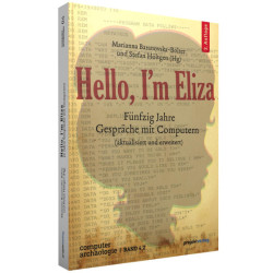 HELLO, I'M ELIZA - Fünfzig Jahre Gespräche mit Computern - 2nd edition