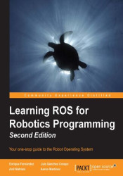 Learning ROS for Robotics Programming. Take control of the Linux based Robot Operating System, and discover the tools, libraries