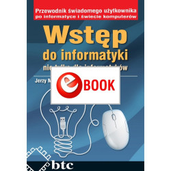 Wstęp do informatyki nie tylko dla informatyków (e-book)