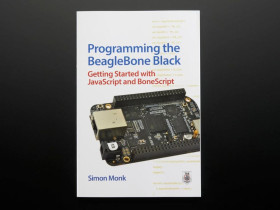 Adafruit Programming the Beagle Bone Black by Simon Monk