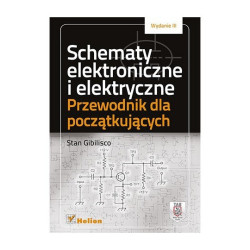 Schematy elektroniczne i elektryczne. Przewodnik dla początkujących. Wydanie III - Stan Gibilisco