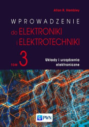 Wprowadzenie do elektroniki i elektrotechniki. Tom 3. Układy i urządzenia elektryczne - ebook