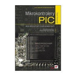 Mikrokontrolery PIC w praktycznych zastosowaniach - Paweł Borkowski