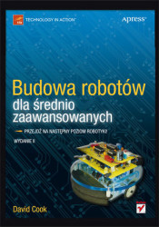 Budowa robotów dla średnio zaawansowanych. Wydanie II - książka drukowana