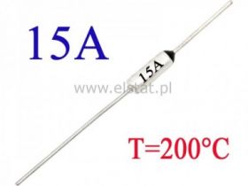 Bezpiecznik termiczny 15A; 200°C; axialny; THT
