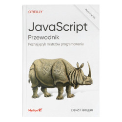 JavaScript. Przewodnik. Poznaj język mistrzów programowania. Wydanie VII - David Flanagan