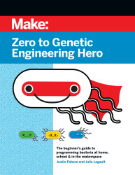 Make: Zero to Genetic Engineering Hero - PDF