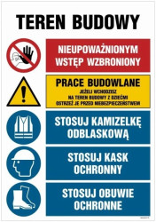 ZNAK - OI007 Teren budowy, Nieupoważnionym wstęp wzbroniony, Prace budowlane, Jeżeli wchodzisz na teren budowy z 70 x 105 cm ON