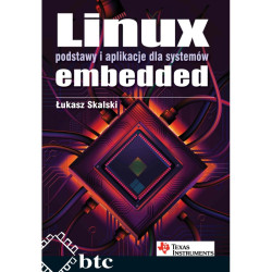 Linux. Podstawy i aplikacje dla systemów embedded