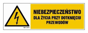 ZNAK - HB007 Niebezpieczeństwo dla życia przy dotknięciu przewodów 45 x 15 cm FN - Folia samoprzylepna